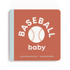 Baseball Baby- Board Book